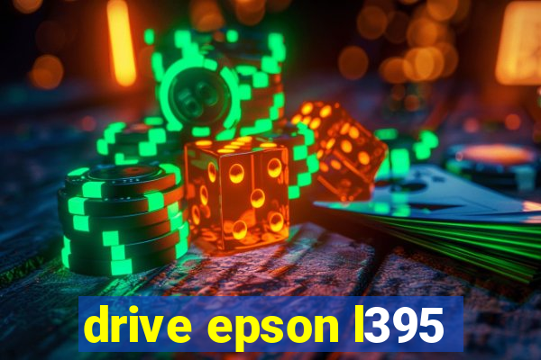 drive epson l395